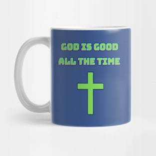 God is good Mug